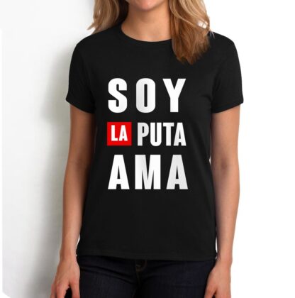 Polera "Soy La Puta Ama"