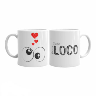 Tazas Para Cada Loco Nació Una Loca