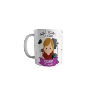 Taza Aquí Toma La Mejor Fotógrafa